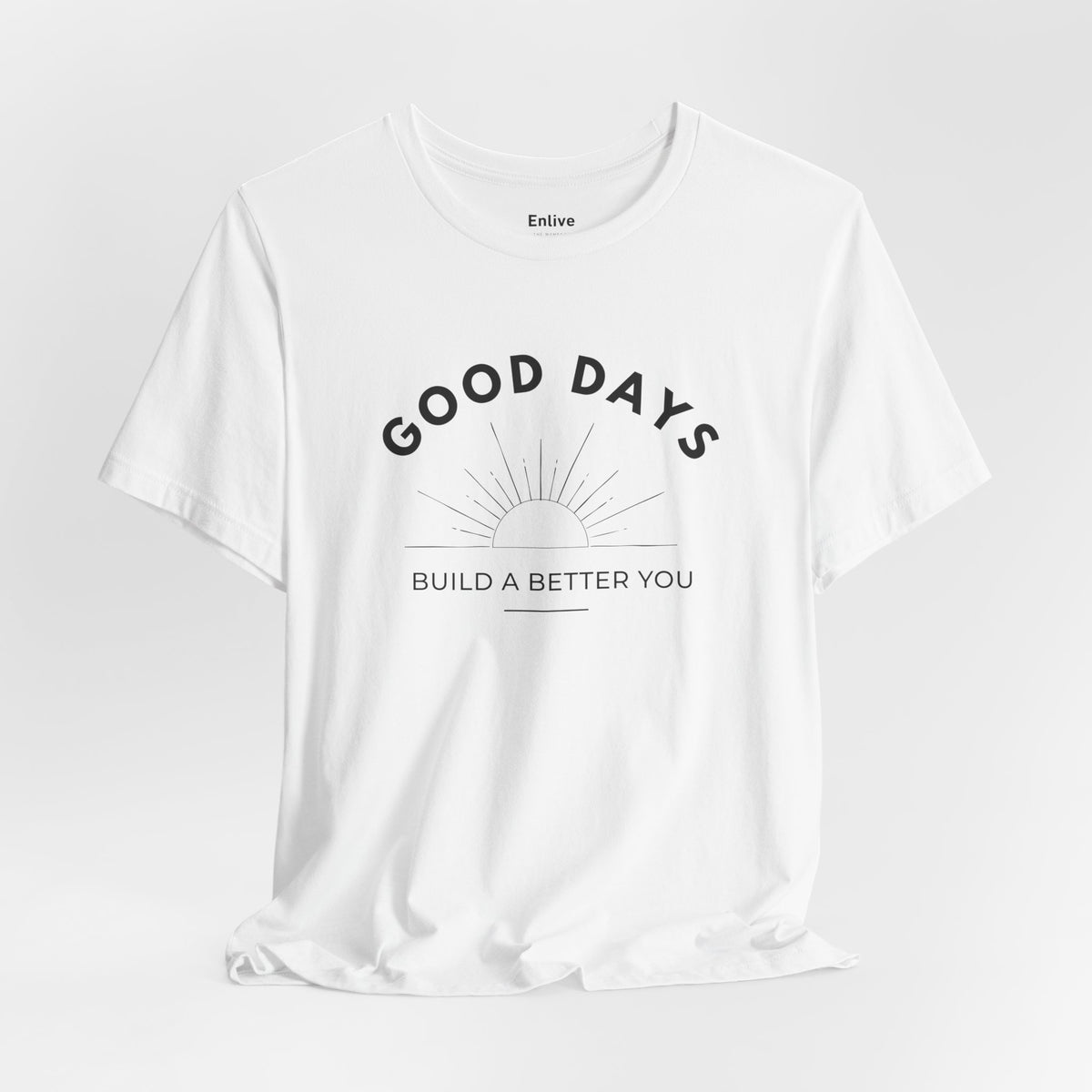 Unisex - Good Days Inspirational Tee