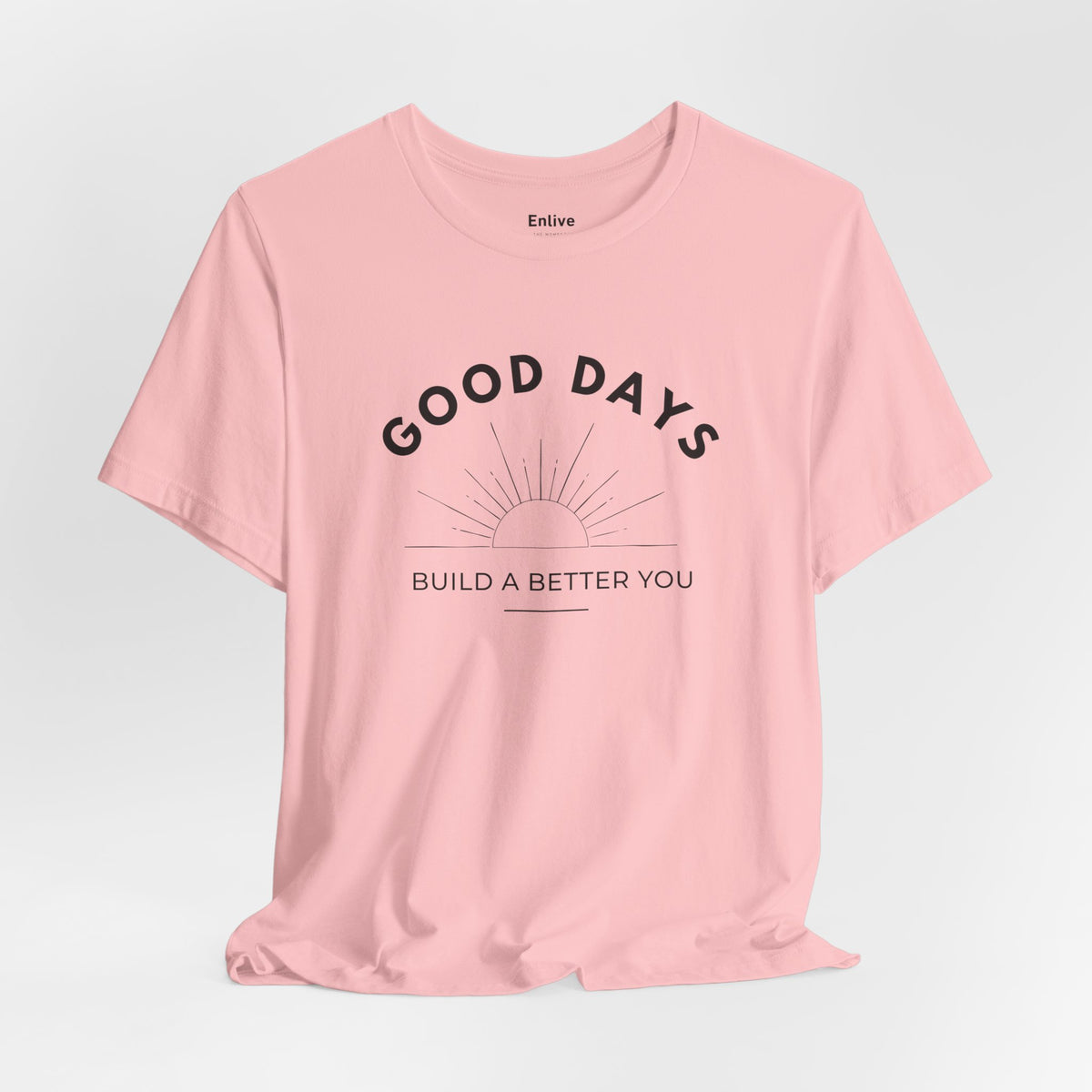 Unisex - Good Days Inspirational Tee