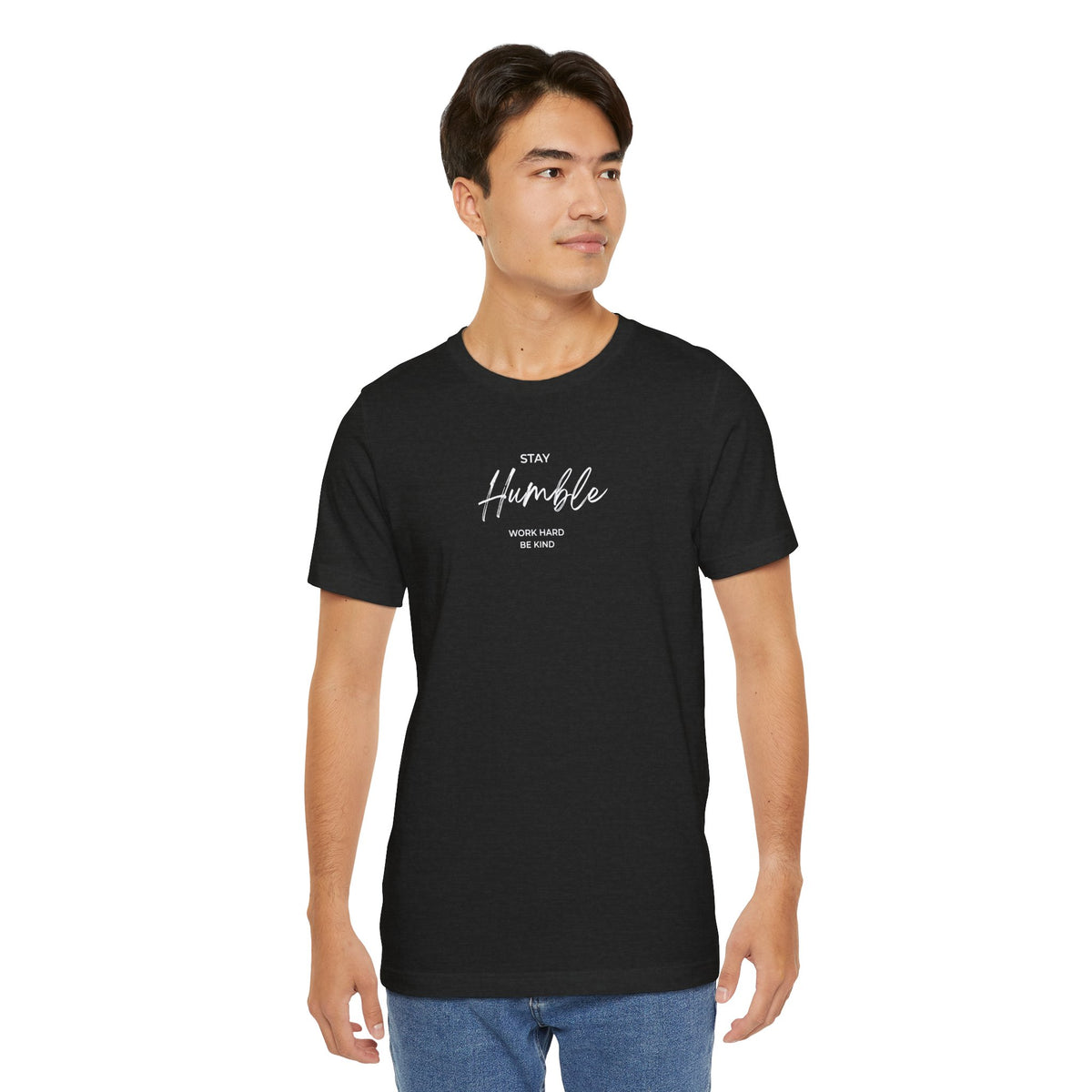 Unisex - Stay Humble Graphic Tee