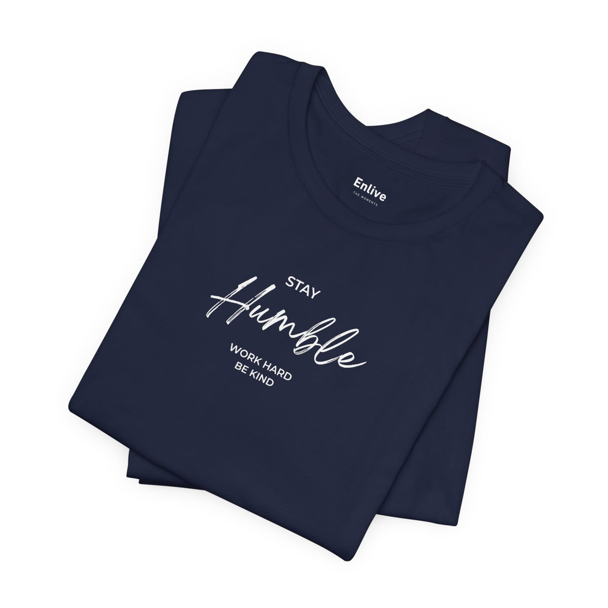 Unisex - Stay Humble Graphic Tee