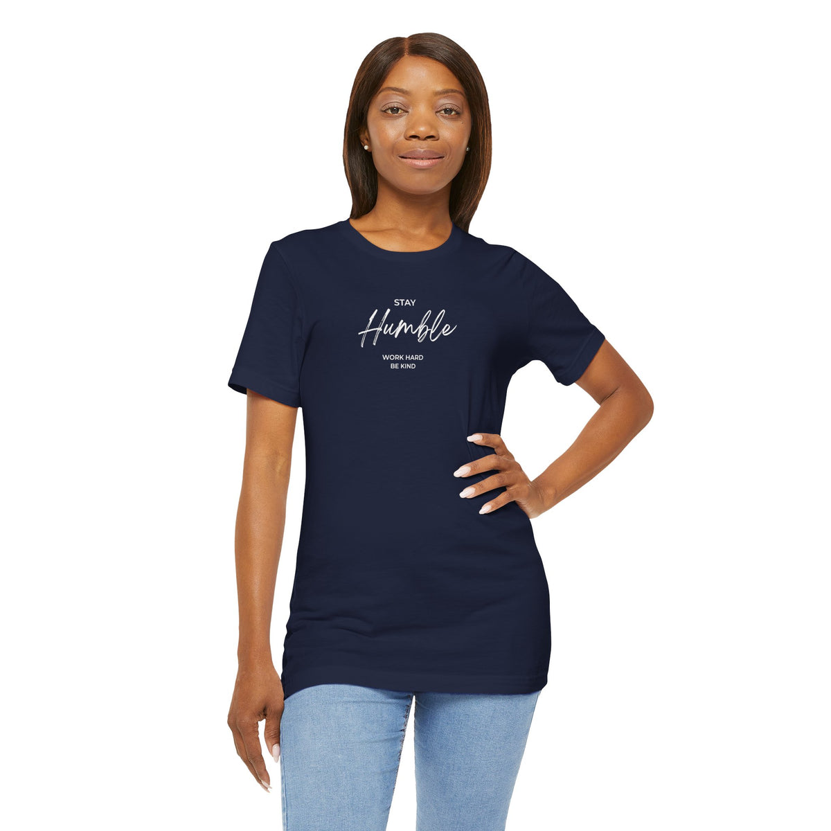 Unisex - Stay Humble Graphic Tee