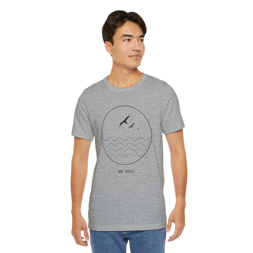 Unisex - Be Still Inspirational Graphic Tee